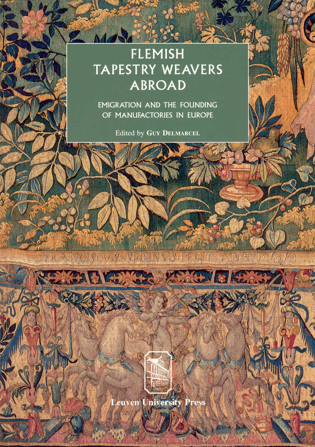 Flemish Tapestry Weavers Abroad – Leuven University Press