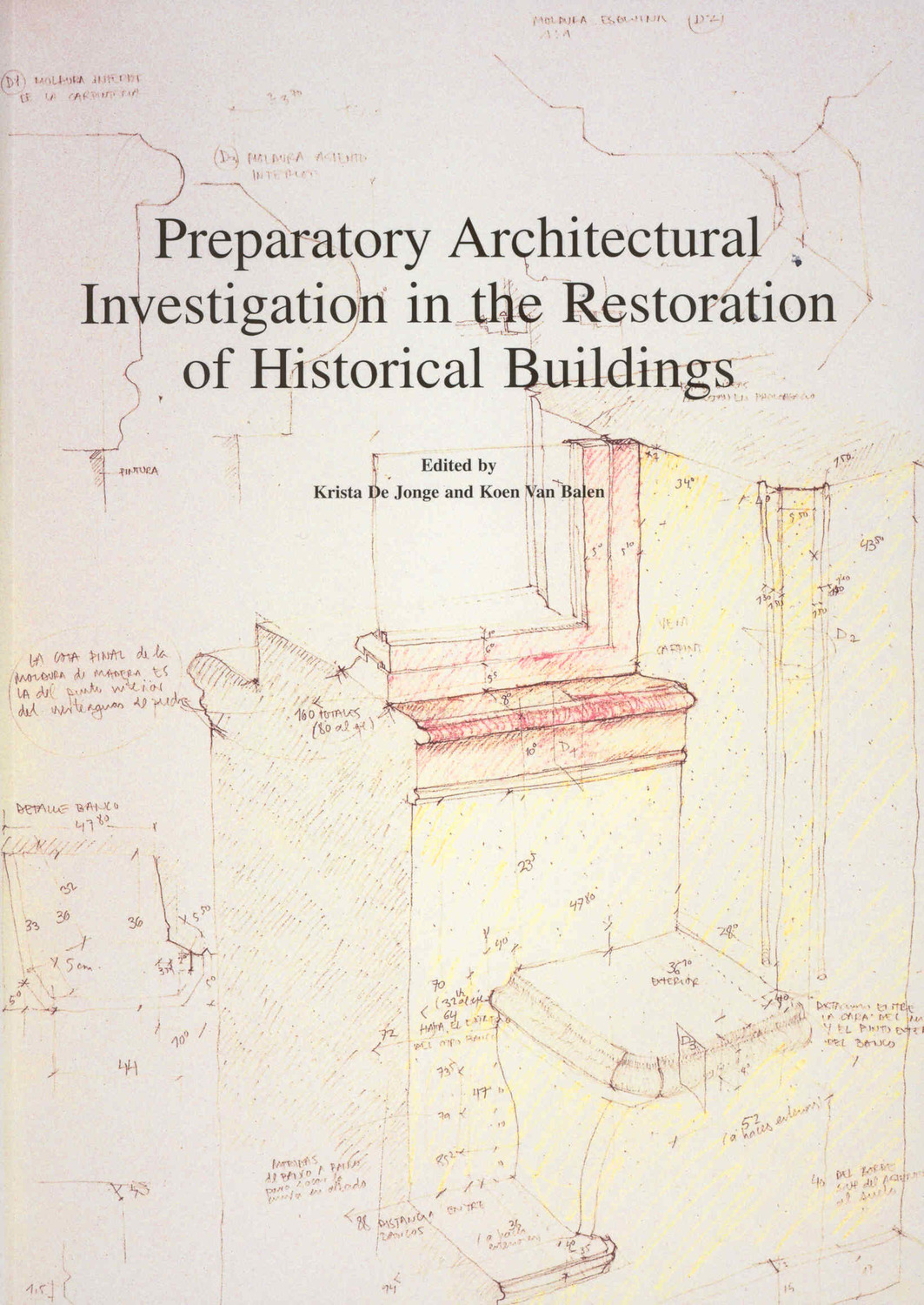 Preparatory Architectural Investigation in the Restoration of Historical Buildings