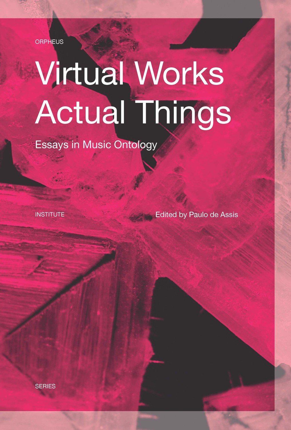 Virtual Works – Actual Things