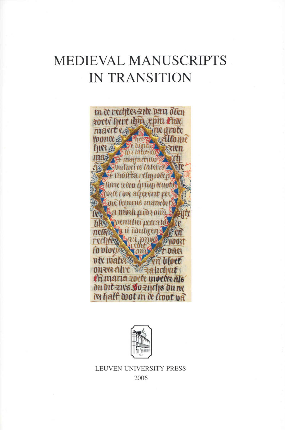 Medieval Manuscripts in Transition