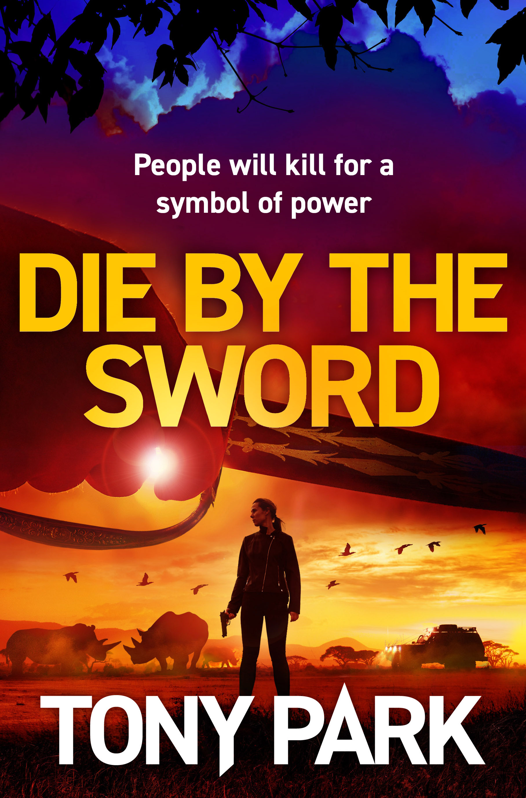 Book cover for Die by the Sword by Tony Park