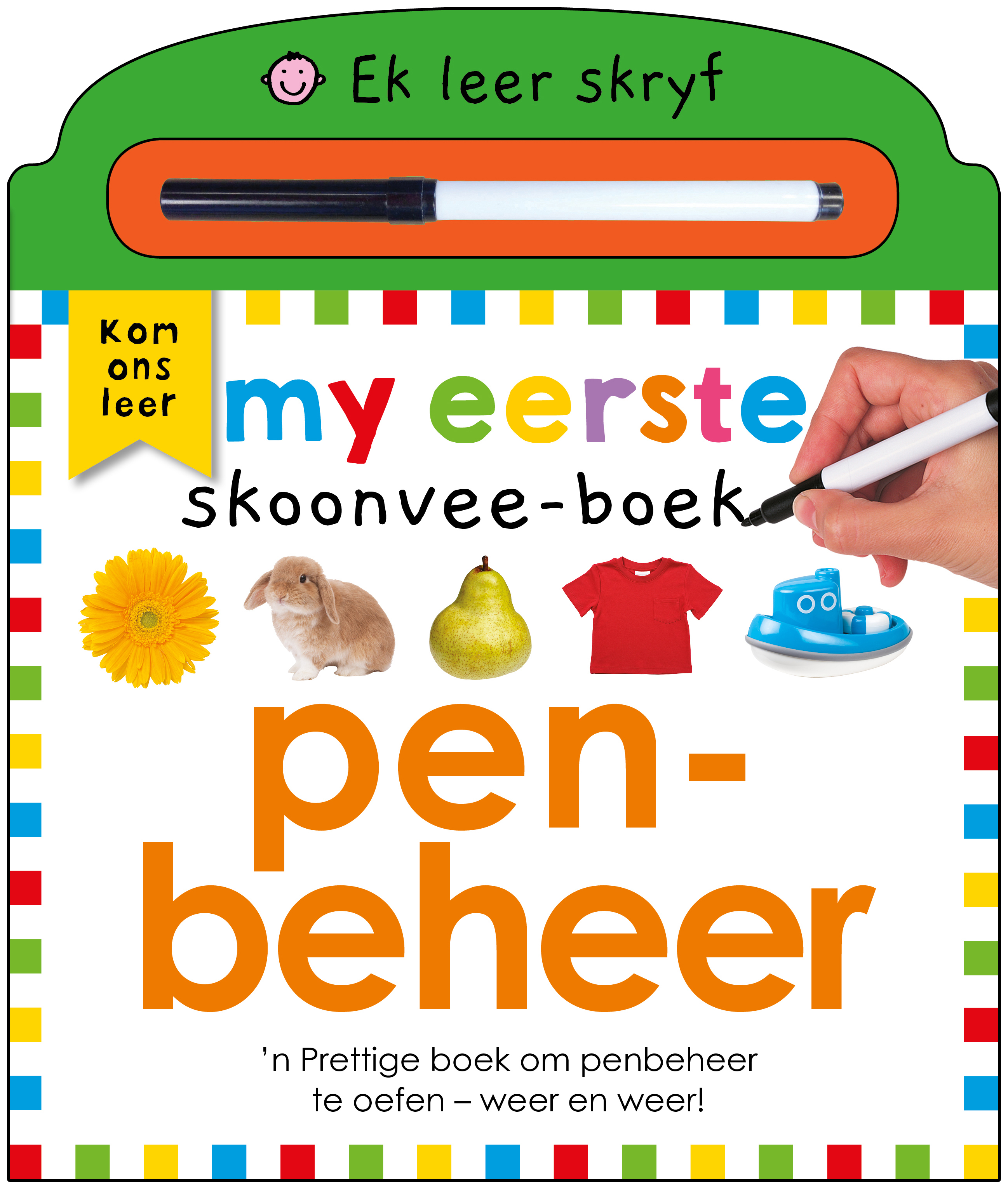 Book cover for Ek Leer Skryf: Penbeheer My Eerste Skoonvee-Boek