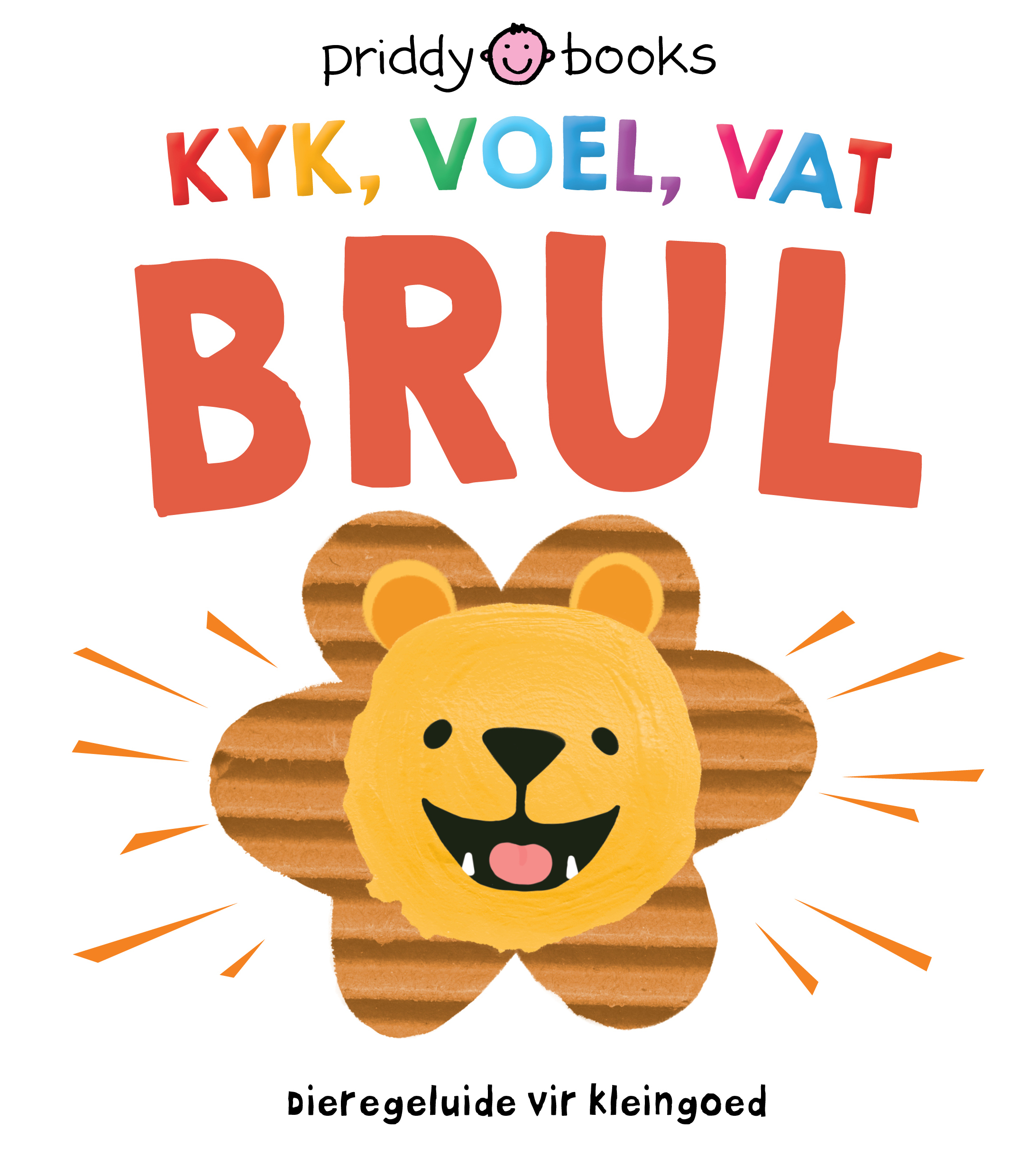 Book cover for Kyk, Voel, Vat: Brul