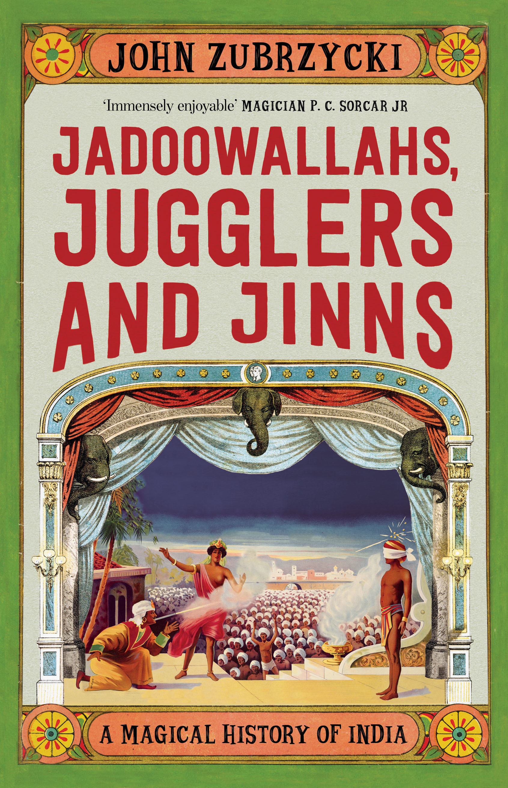 Jadoowallahs, Jugglers and Jinns book cover